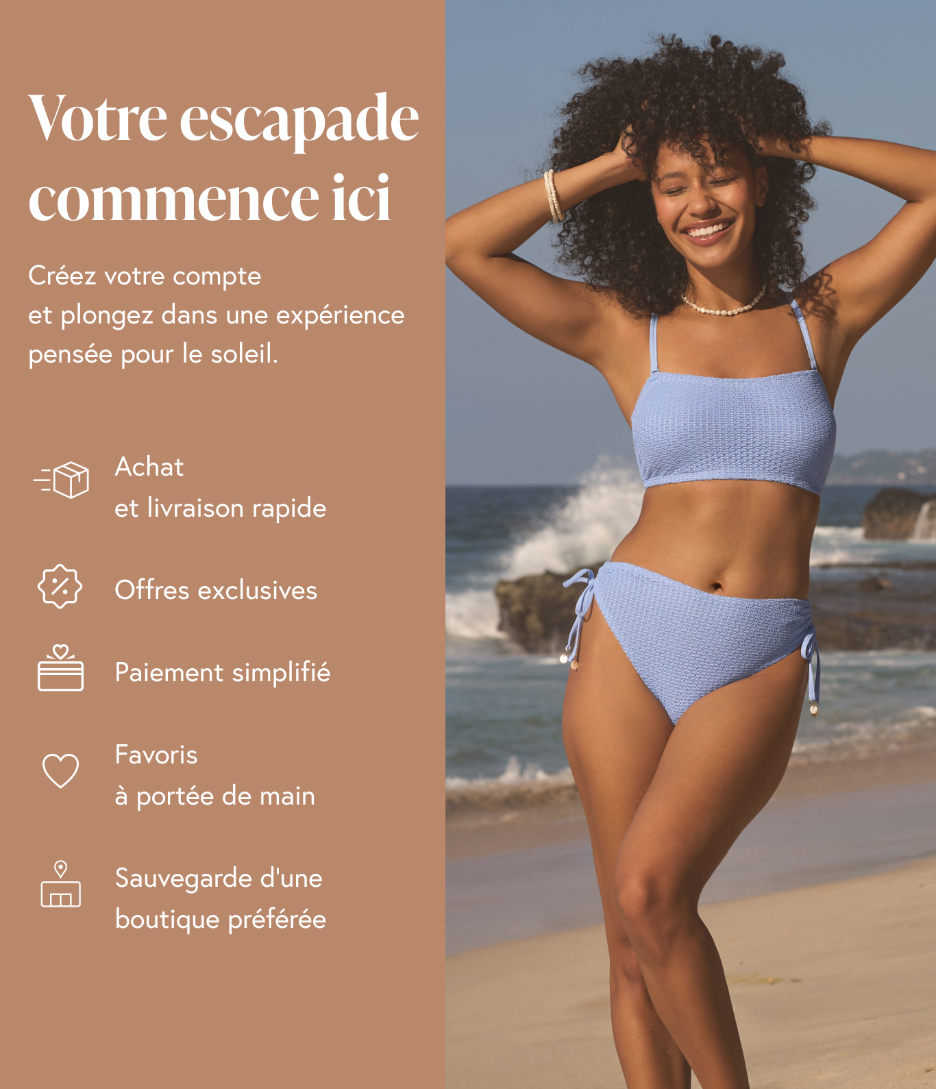 Femme portant un bikini bleu - Créez votre compte et plongez dans une expérience pensée pour le soleil.